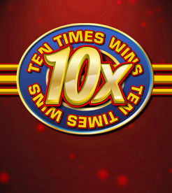 Ten Times Wins